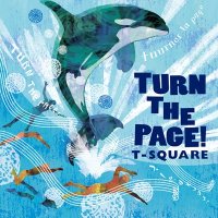 T-SQUARE (ティースクェア) / TURN THE PAGE! (ハイブリッドCD+Blu-ray)