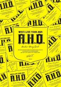 WEST.LIVE TOUR 2025 A.H.O.-Audio Hang Out-(2DVD)