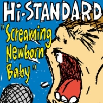 画像1: Hi-STANDARD / Screaming Newborn Baby