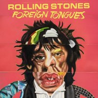The Rolling Stones / Foreign Tongues